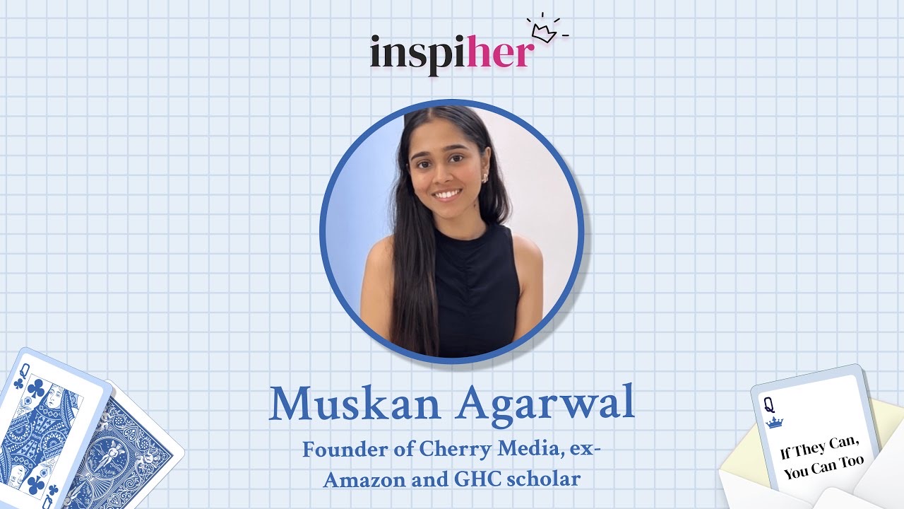 InspiHER Season 4 Episode 2 featuring Muskan Agarwal
